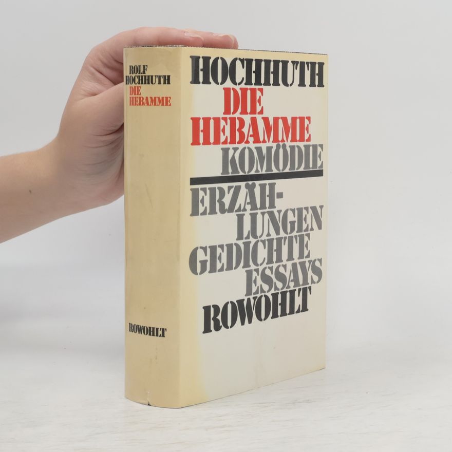 Rolf Hochnuth Die Hebamme