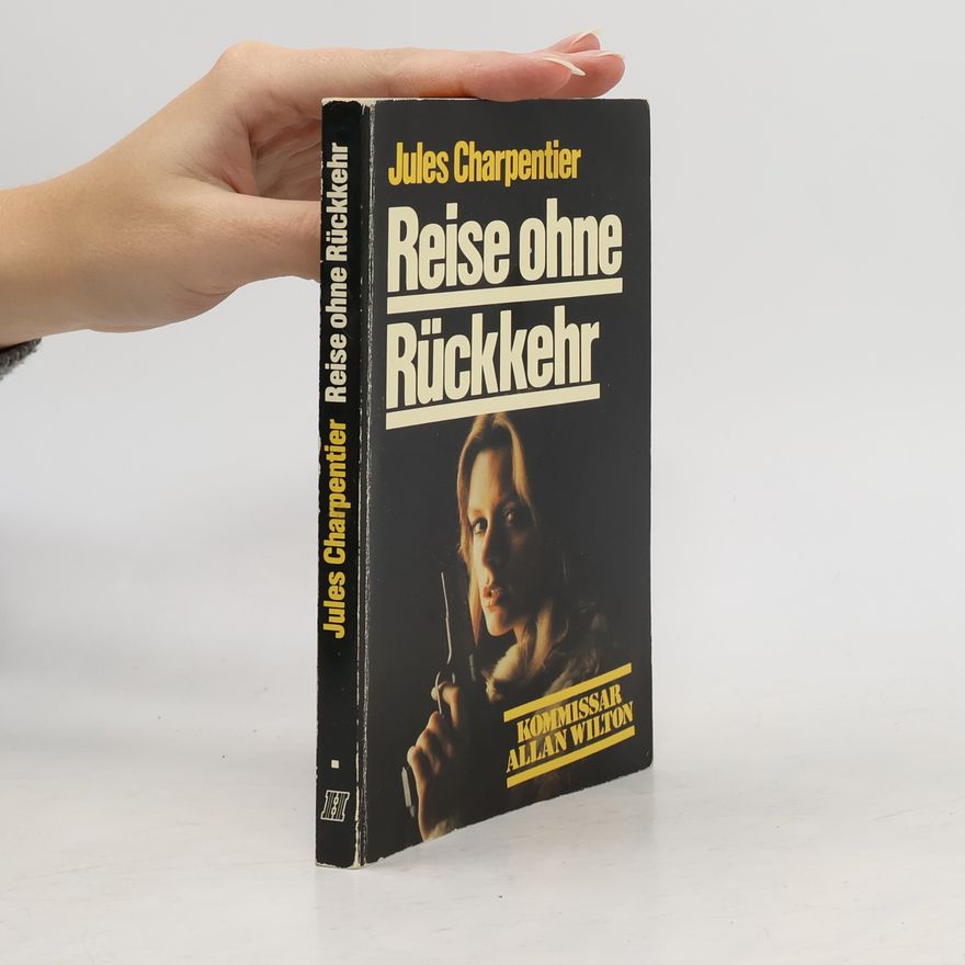 Jules Charpentier Reise ohne Rückkehr