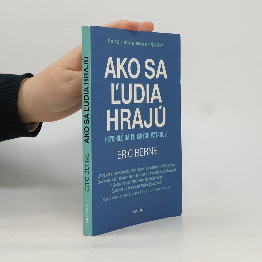 Eric Berne Ako sa ľudia hrajú