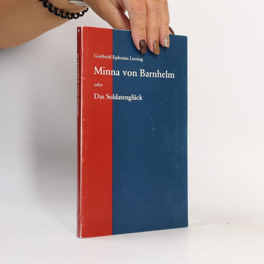Gotthold Ephraim Lessing Minna von Barnhelm oder Das Soldatenglück