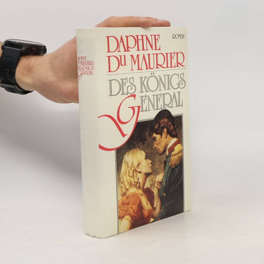 Daphne du Maurier Des Königs General