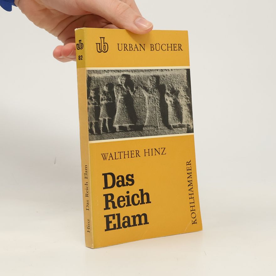 Walther Hinz Das Reich Elam