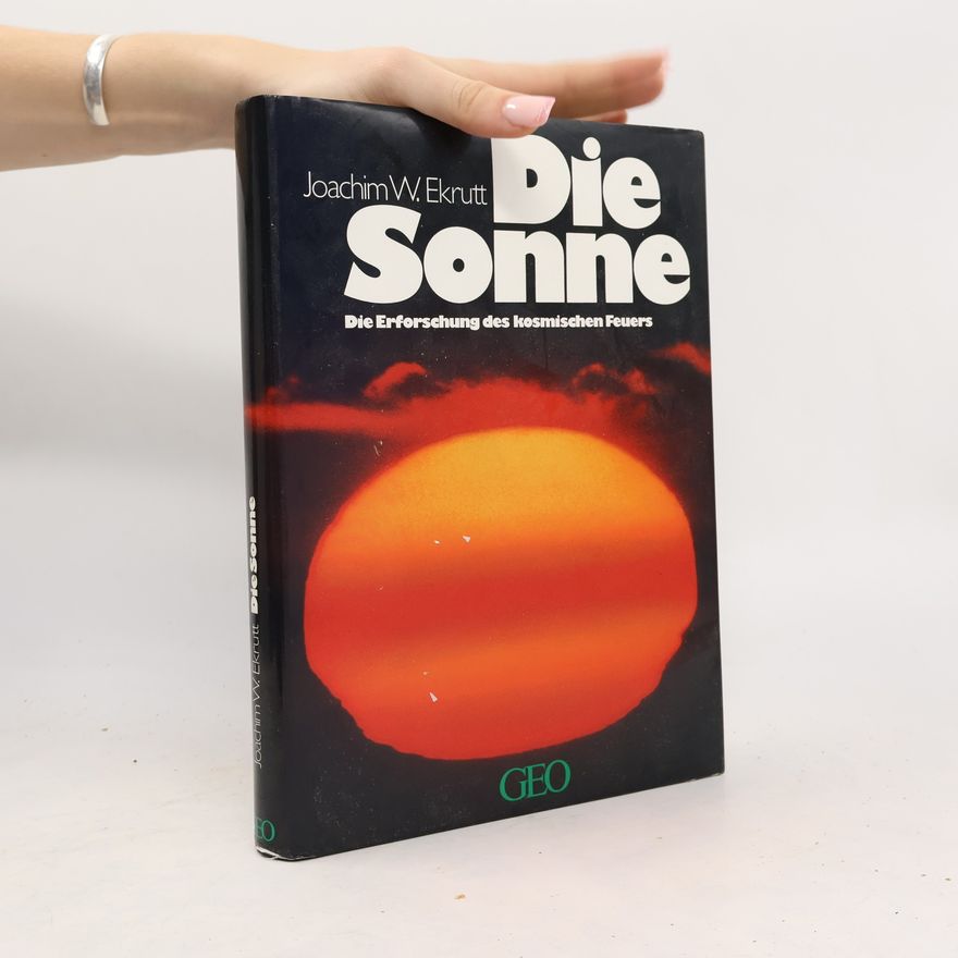Joachim W. Ekrutt Die Sonne