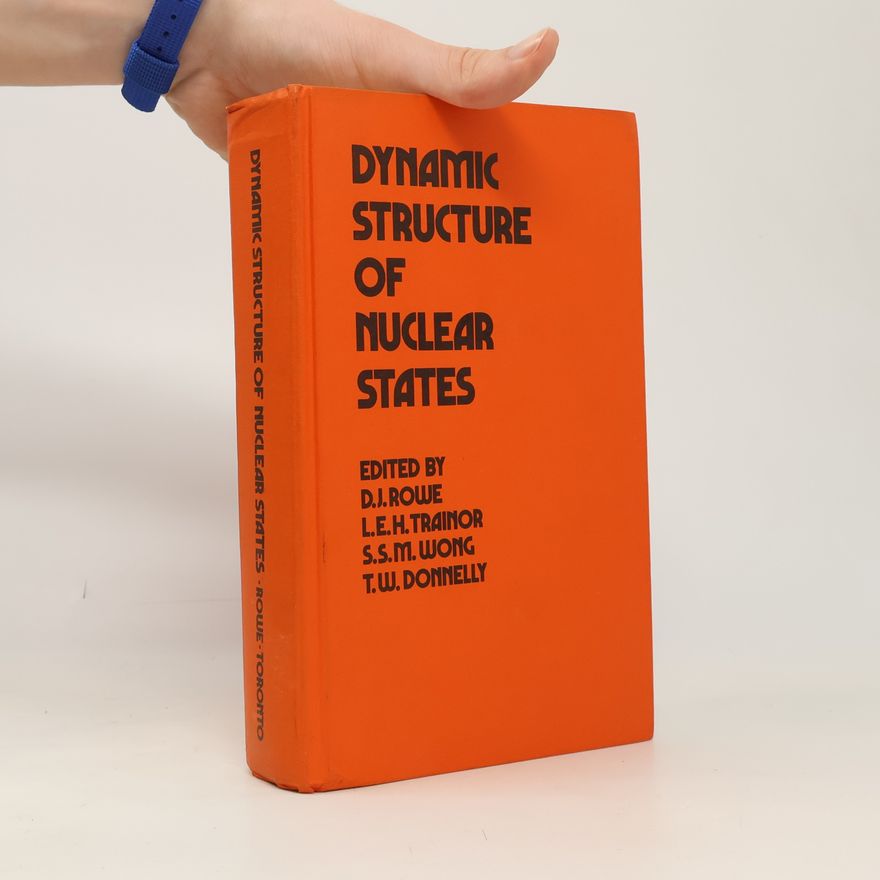 Samuel S. M. Wong Dynamic Structure of Nuclear States