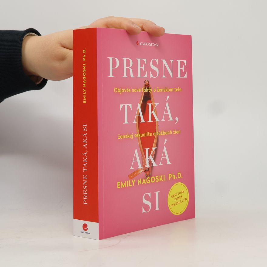 Dr Emily Nagoski Presne taká, aká si