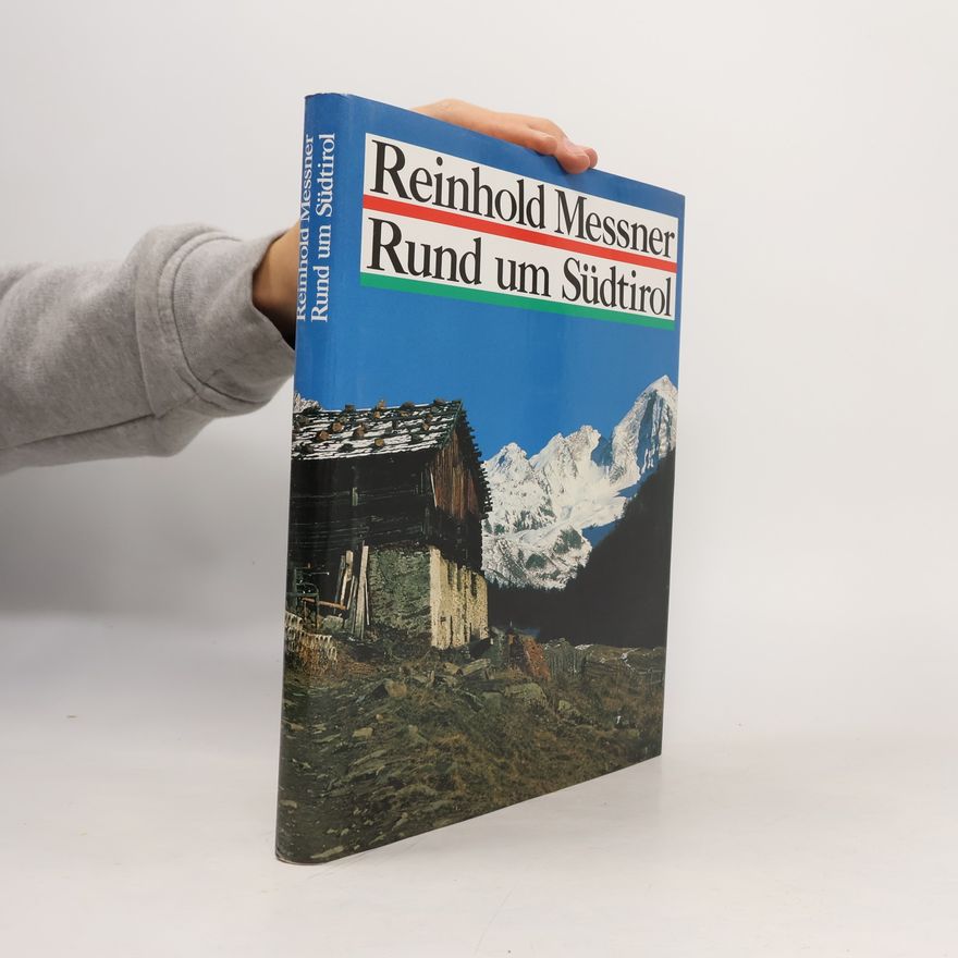 Reinhold Messner Rund um Südtirol