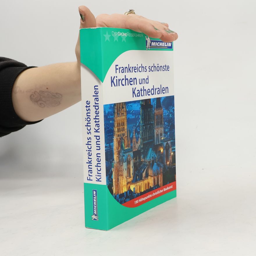Cathrin Rummel Frankreichs schönste Kirchen und Kathedralen