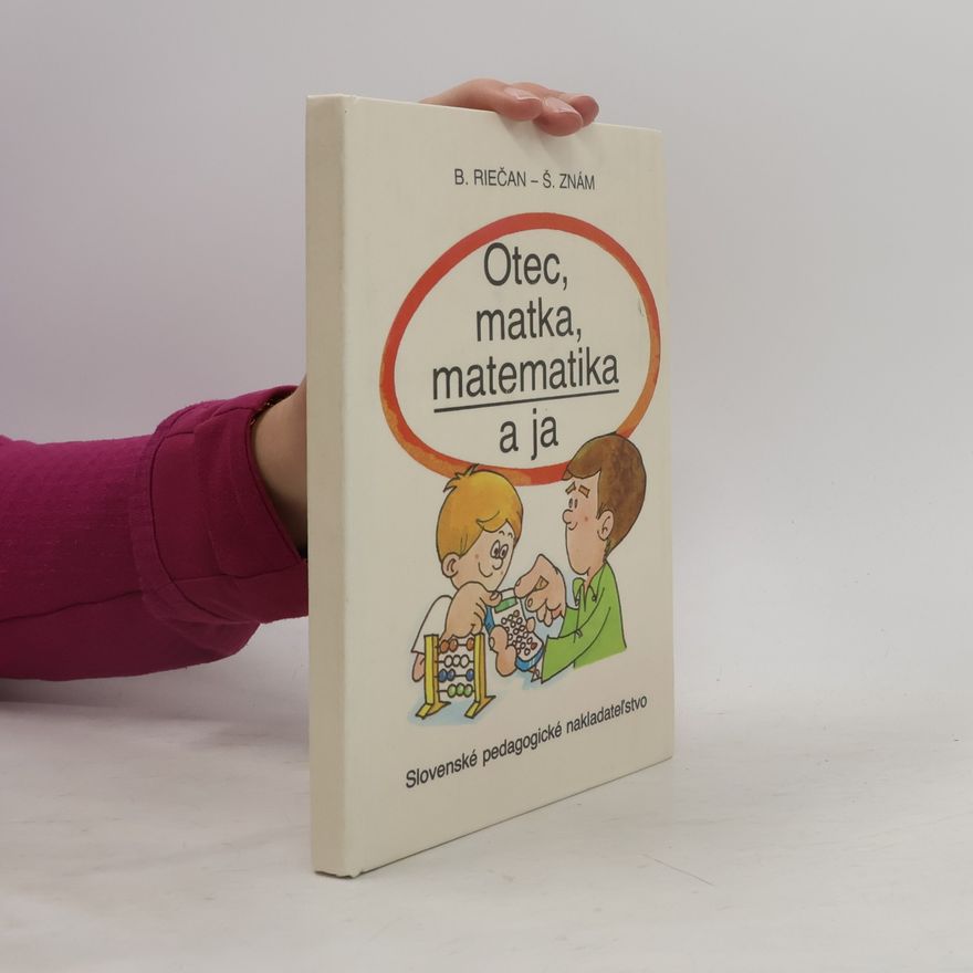 Štefan Znám Otec, matka, matematika a ja