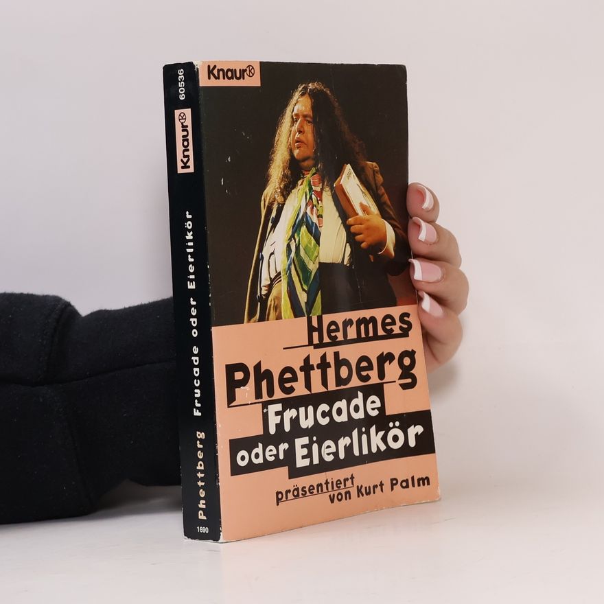 Hermes Phettberg Frucade oder Eierlikör