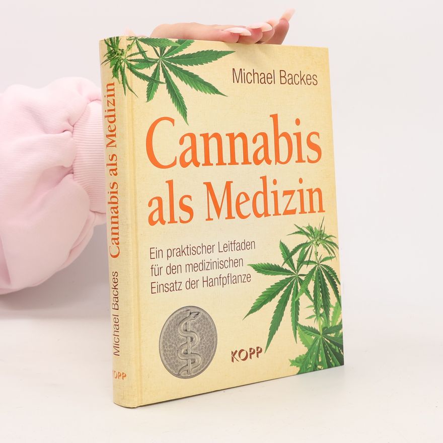 Backes Michael Cannabis als Medizin