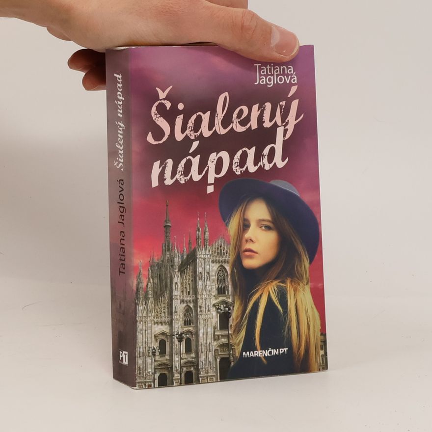 Tatiana Jaglová Šialený nápad