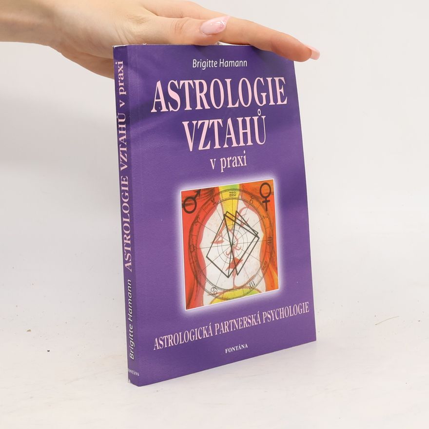 Brigitte Hamann Astrologie vztahů