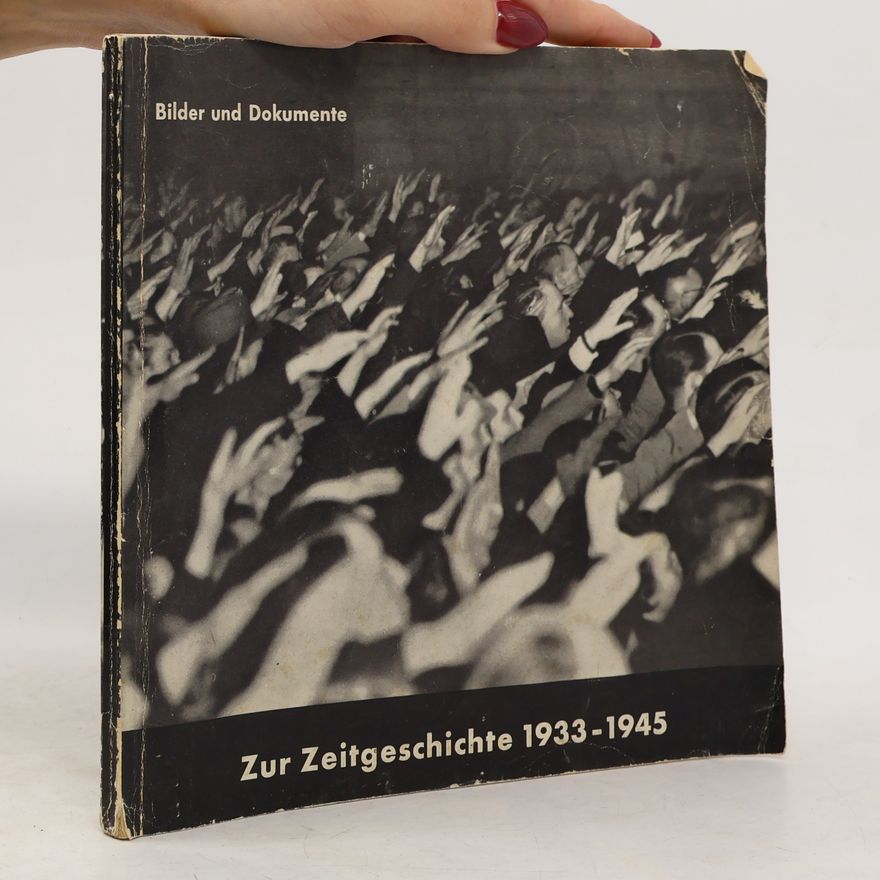 Collectif d'auteurs Zur Zeitgeschichte 1933-1945