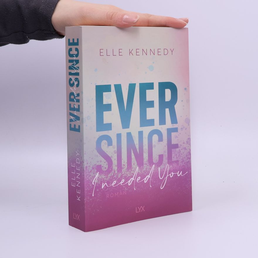 Elle Kennedy Ever Since I Needed You