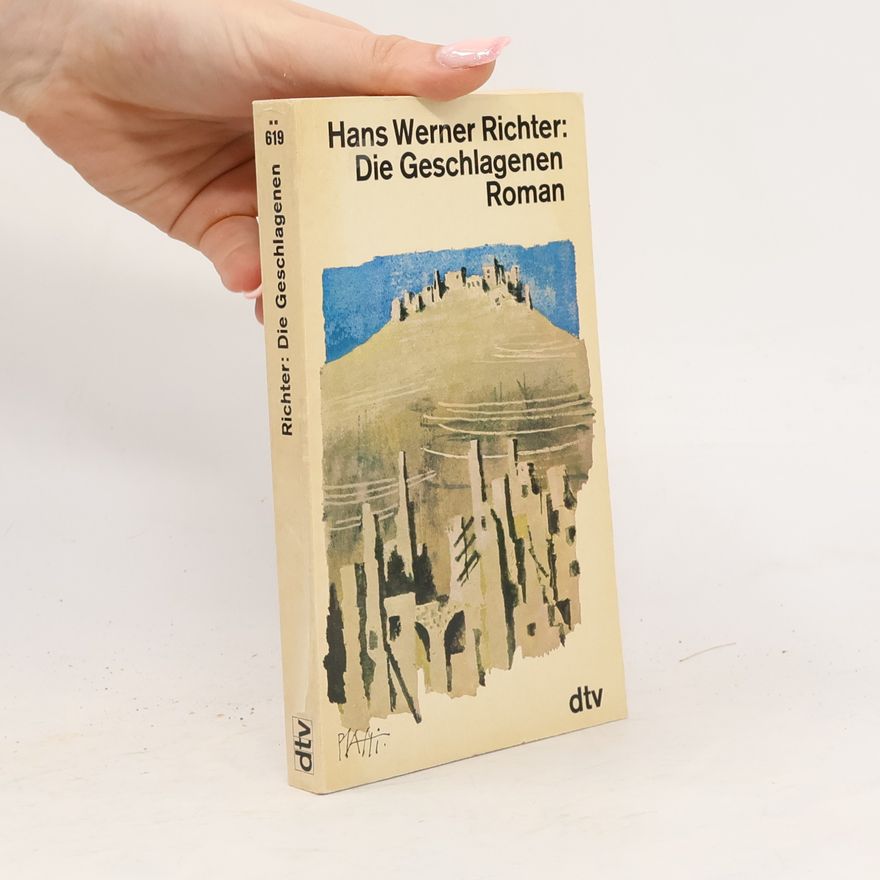Hans Werner Richter Die Geschlagenen