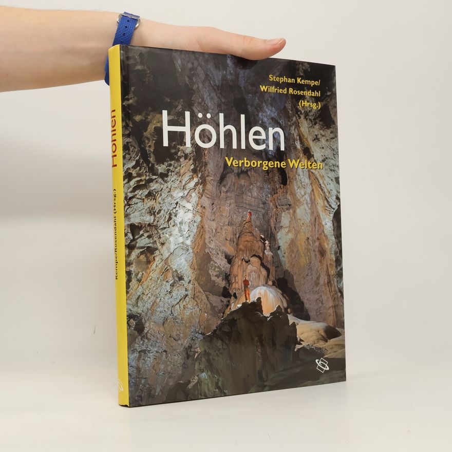 Wilfried Rosendahl Höhlen. Verborgene Welten.