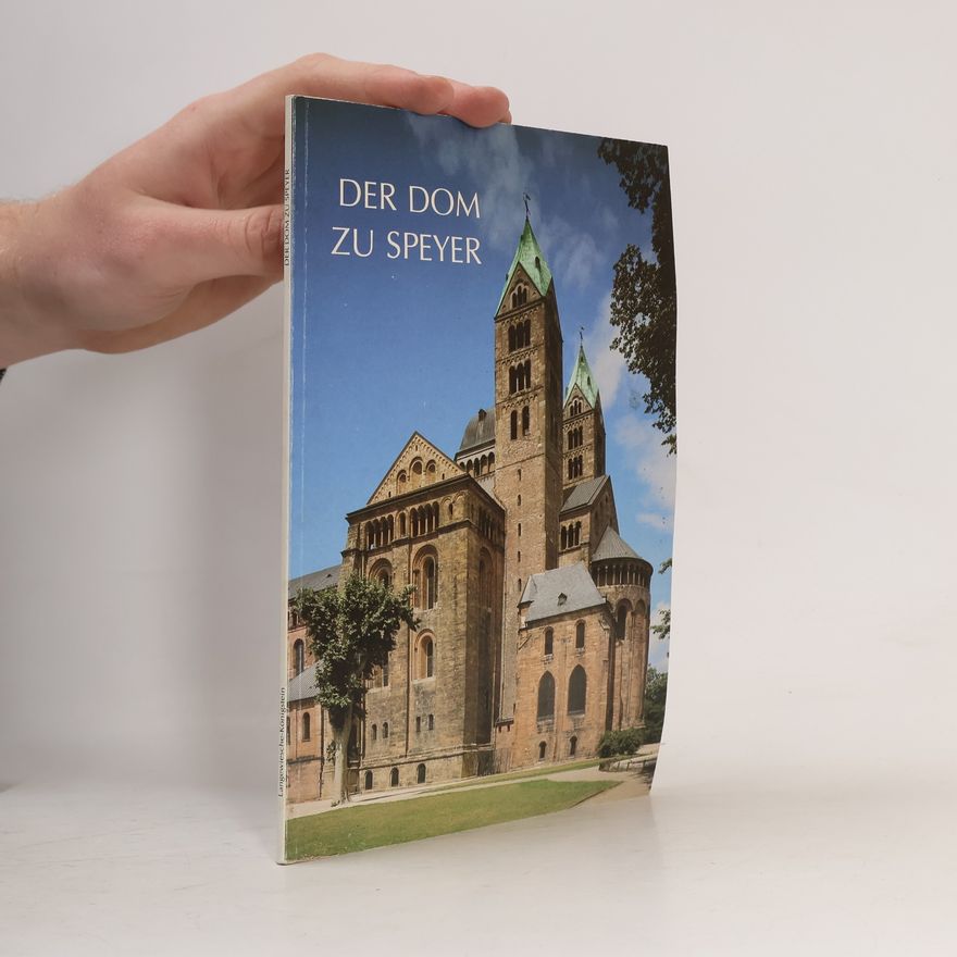 Walter Haas Der Dom zu Speyer