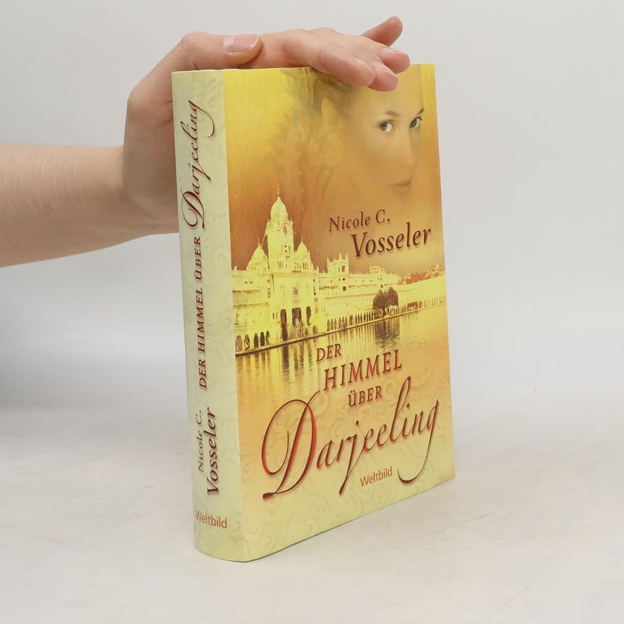Nicole C. Vosseler Der Himmel über Darjeeling