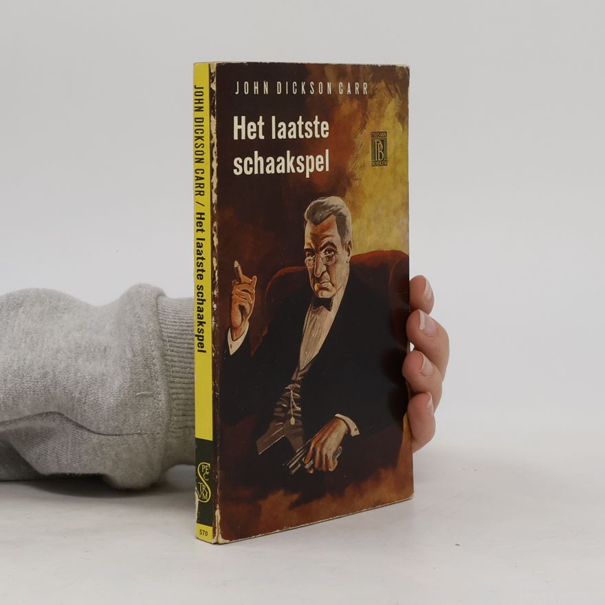 John Dickson Carr Het laatste schaakspel