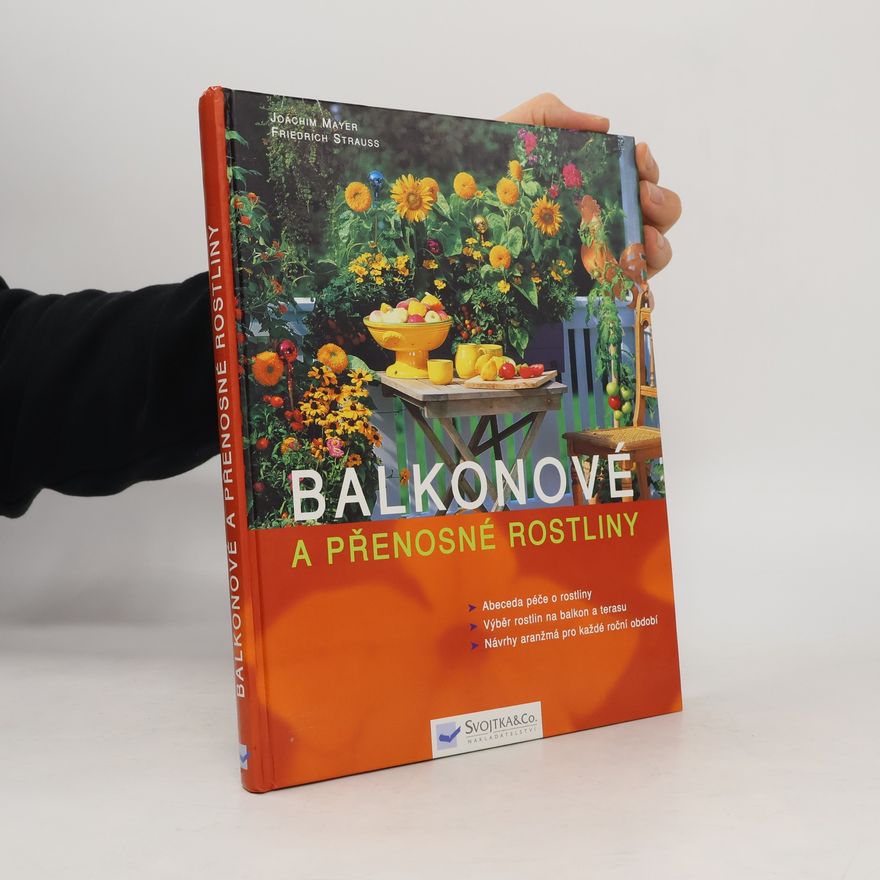 Joachim Mayer Balkonové a přenosné rostliny