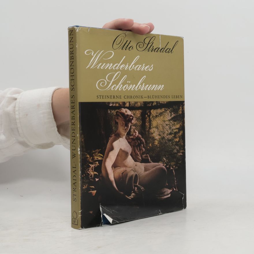Otto Stradal Wunderbares Schönbrunn