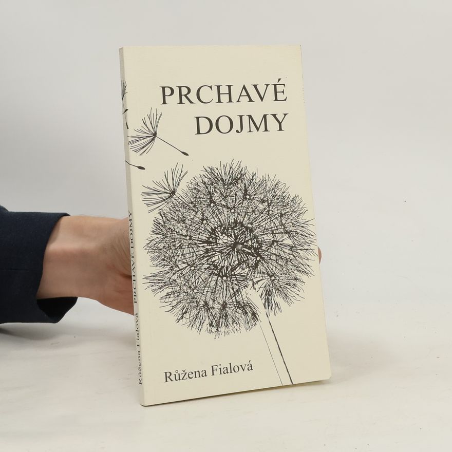 Růžena Fialová Prchavé dojmy