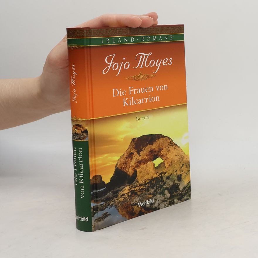 Jojo Moyes Die Frauen von Kilcarrion