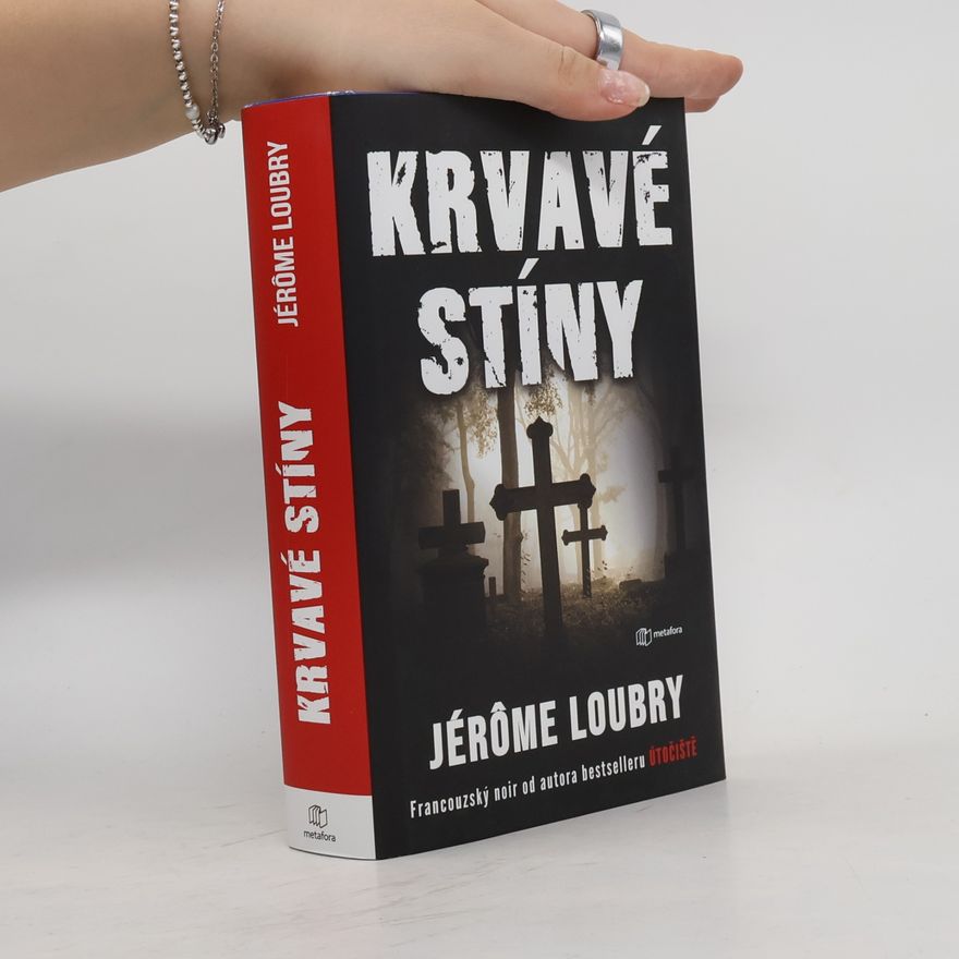 Jérôme Loubry Krvavé stíny