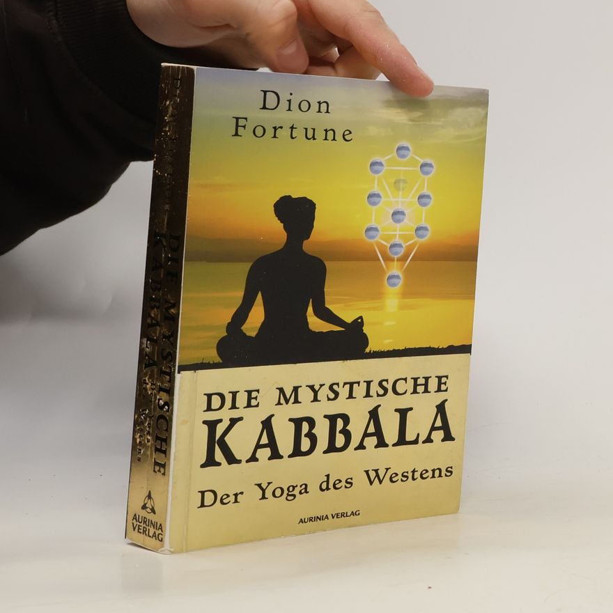 Dion Fortune Die mystische Kabbala