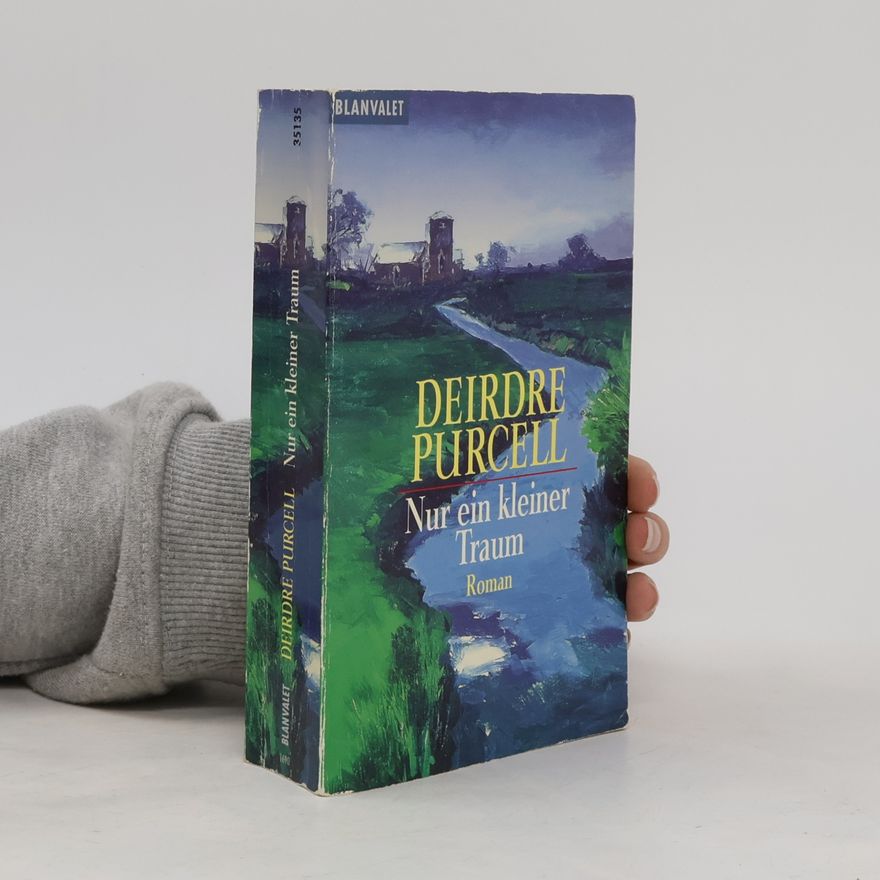 Deirdre Purcell Nur ein kleiner Traum