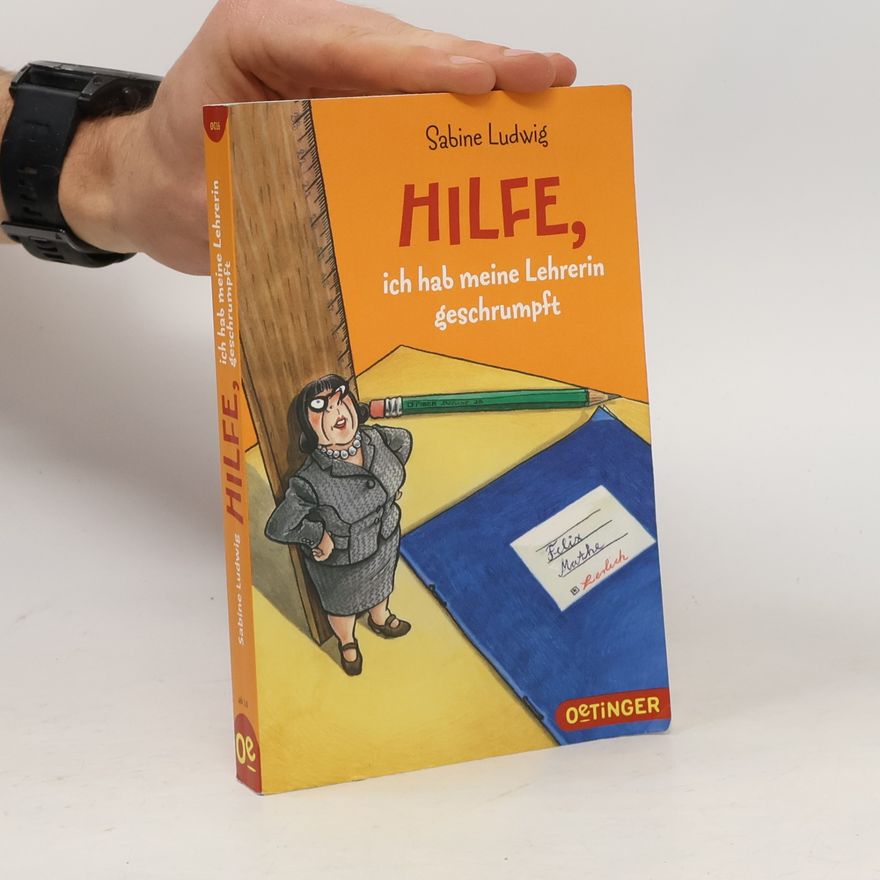 Sabine Ludwig-Szendi Hilfe, ich hab meine Lehrerin geschrumpft