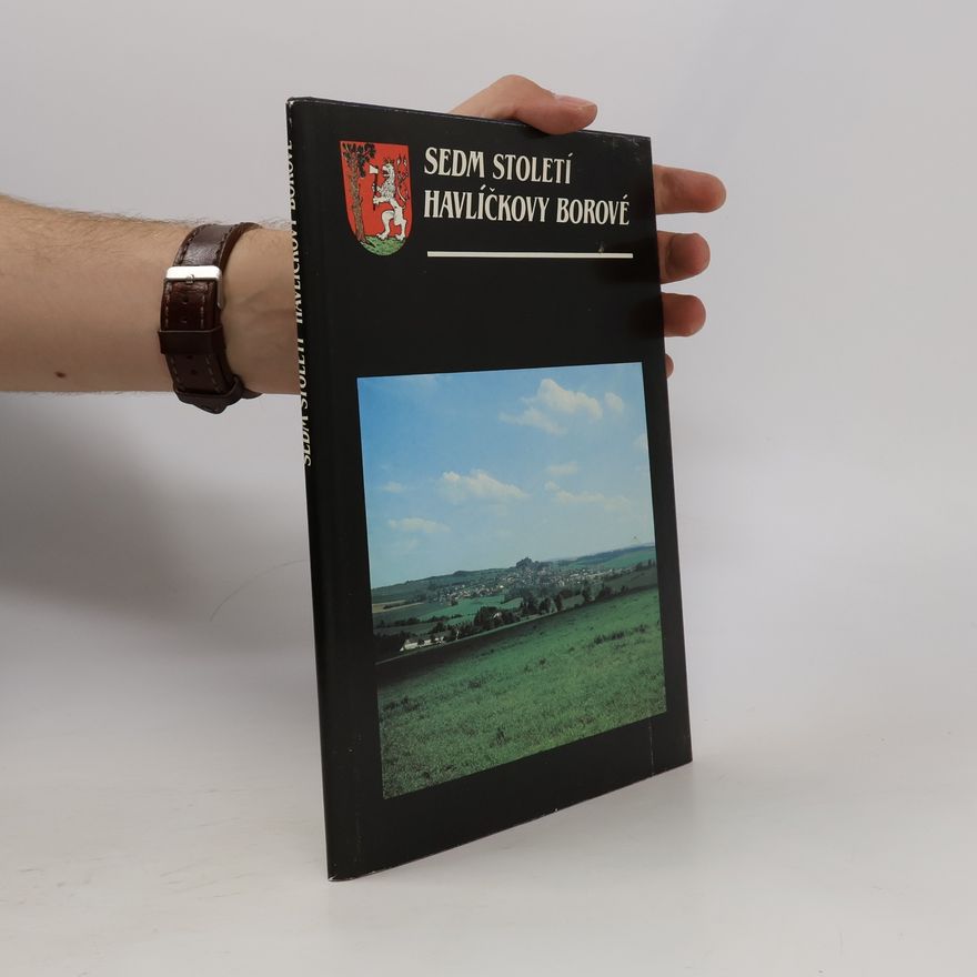 Collectif d'auteurs Sedm století Havlíčkovy Borové
