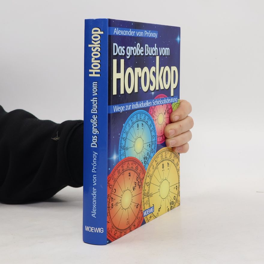 Alexander von Prónay Das grosse Buch vom Horoskop