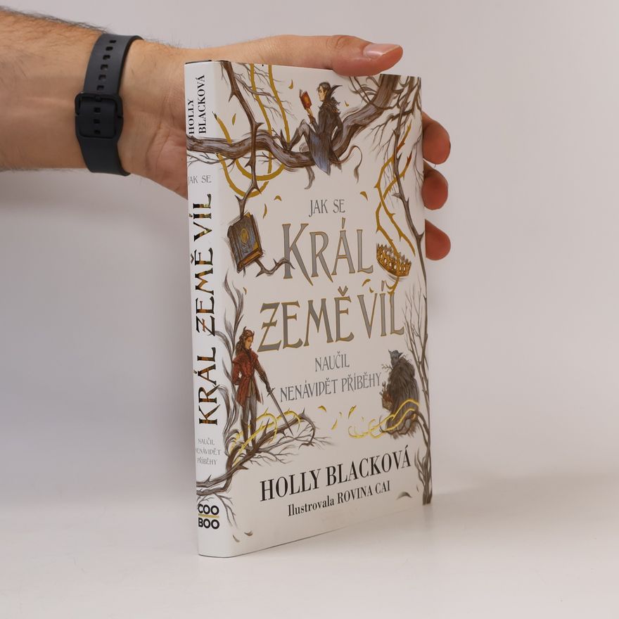 Holly Black Jak se král Země víl naučil nenávidět příběhy