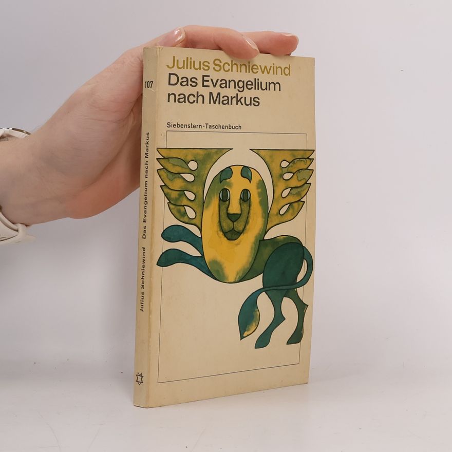 Julius Schniewind Das Evangelium nach Markus