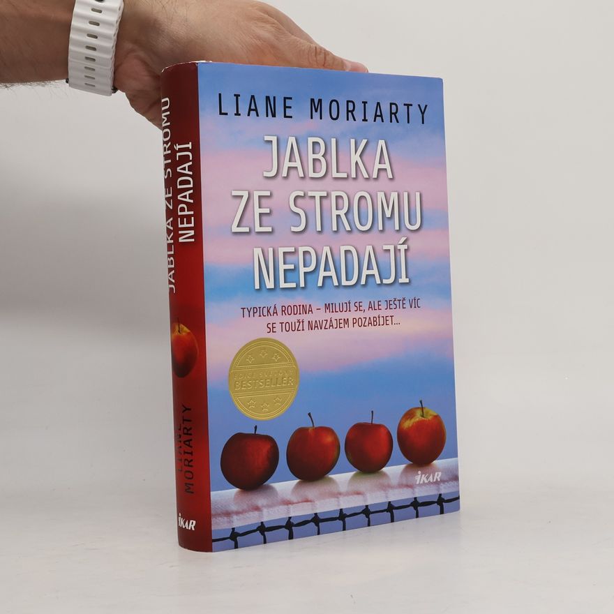 Liane Moriarty Jablka ze stromu nepadají