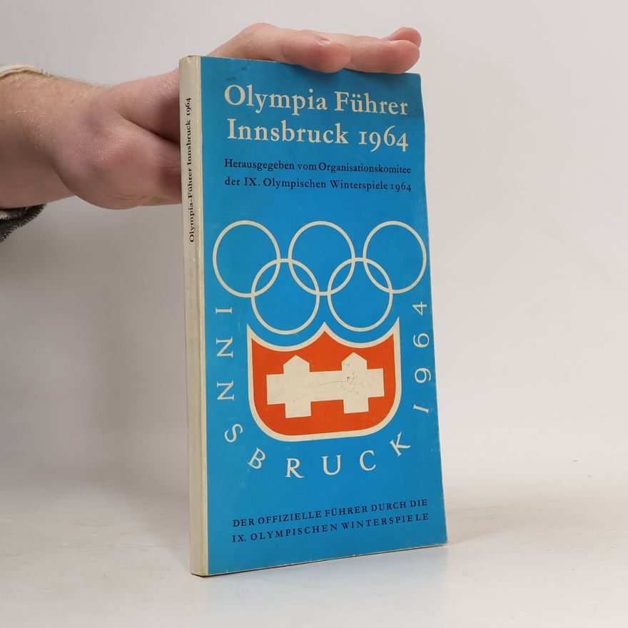 Autorenkollektiv Olympia Führer Innsbruck 1964