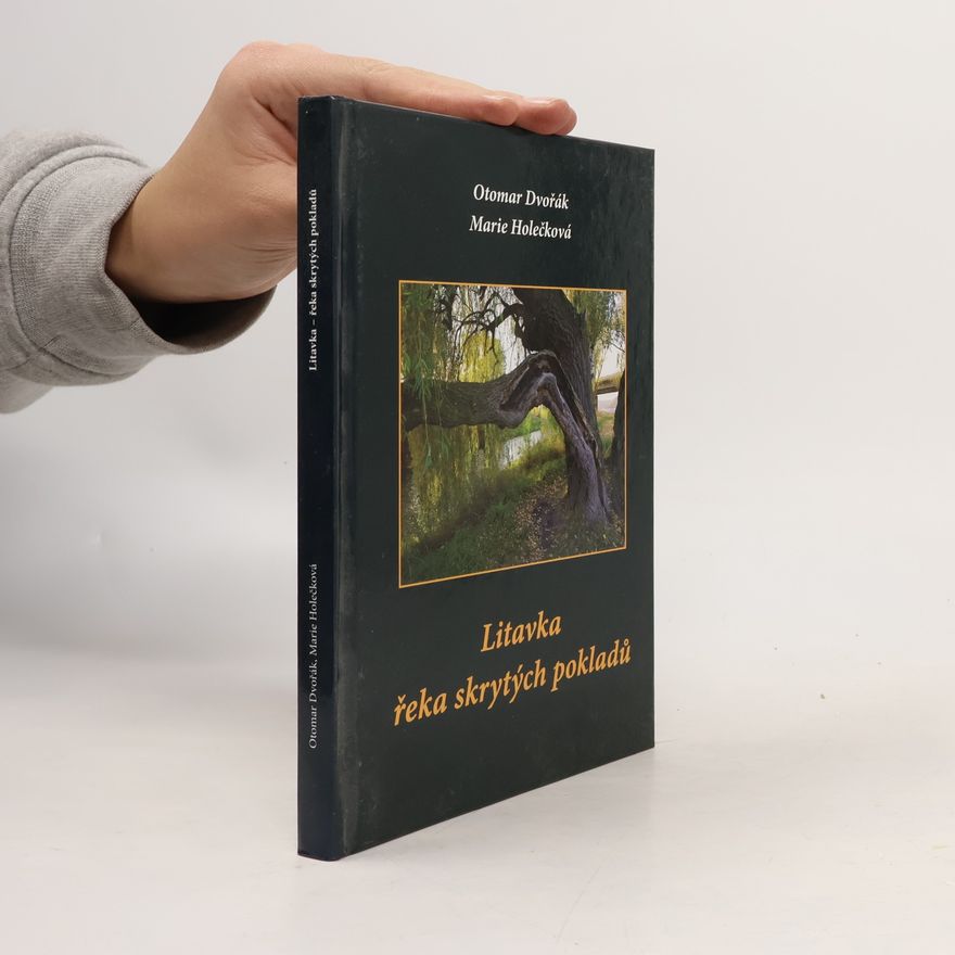 Marie Holečková Litavka. Řeka skrytých pokladů