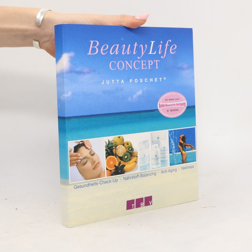 Jutta Poschet BeautyLife concept