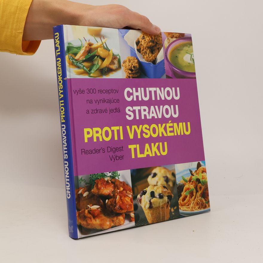 AA.VV. Chutnou stravou proti vysokému tlaku