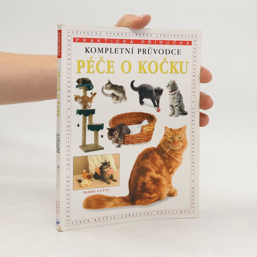 Paddy Cutts Kompletní průvodce péčí o kočku