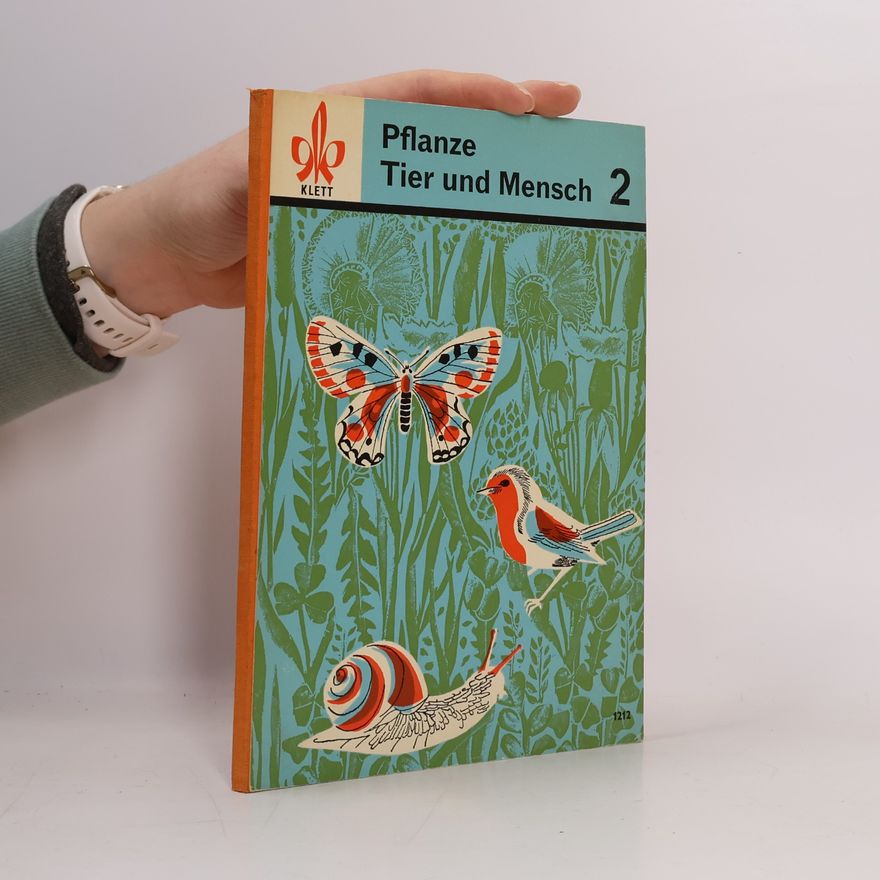 Kolektiv autorů Pflanze, Tier und Mensch 2