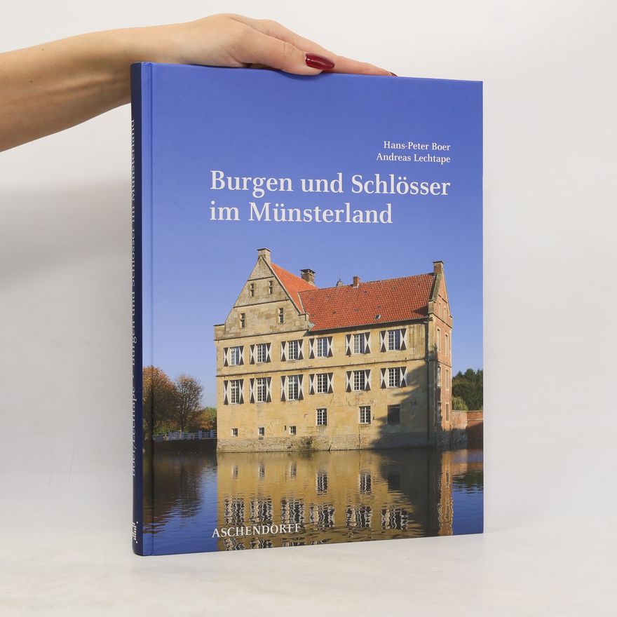 Hans Peter Boer Burgen und Schlösser im Münsterland