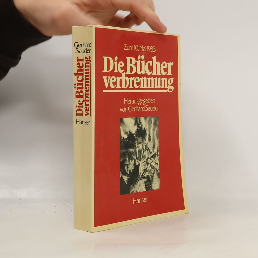 Gerhard Sauder Die Bücherverbrennung