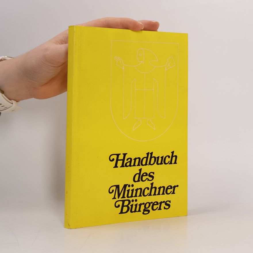 Kolektiv autorů Handbuch des Münchner Bürgers