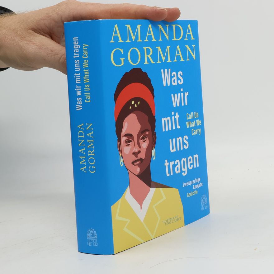 Amanda Gorman The Hill We Climb und andere Gedichte