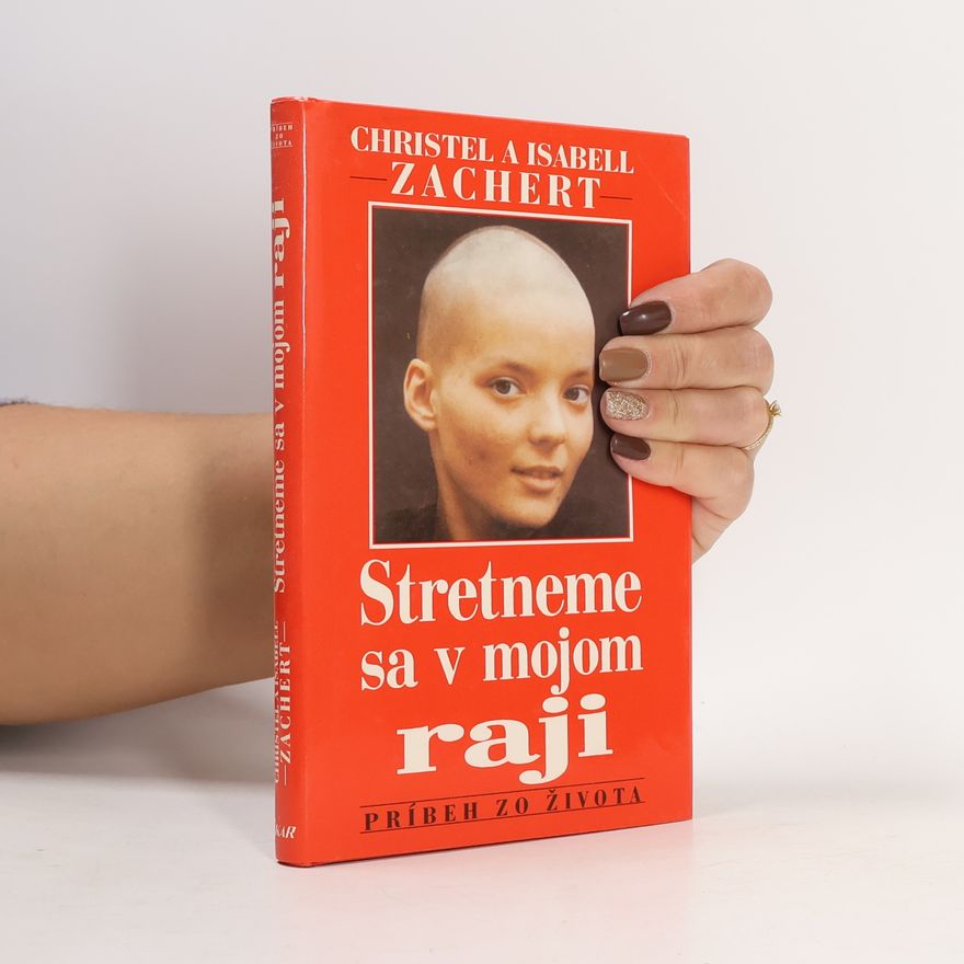 Christel Zachert Stretneme sa v mojom raji