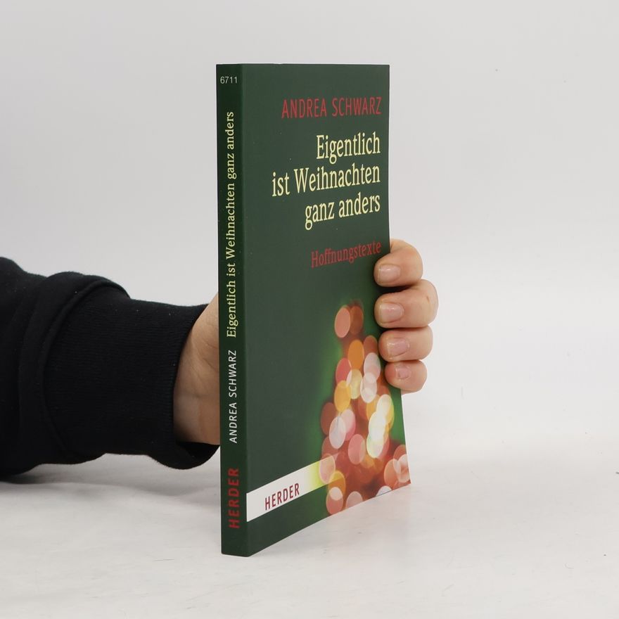 Andrea Schwarz-Hausmann Eigentlich ist Weihnachten ganz anders