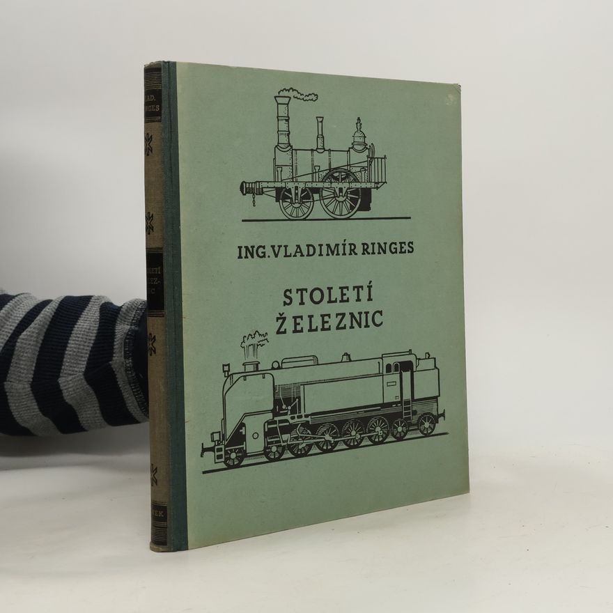 Ringes Vladimír Století železnic