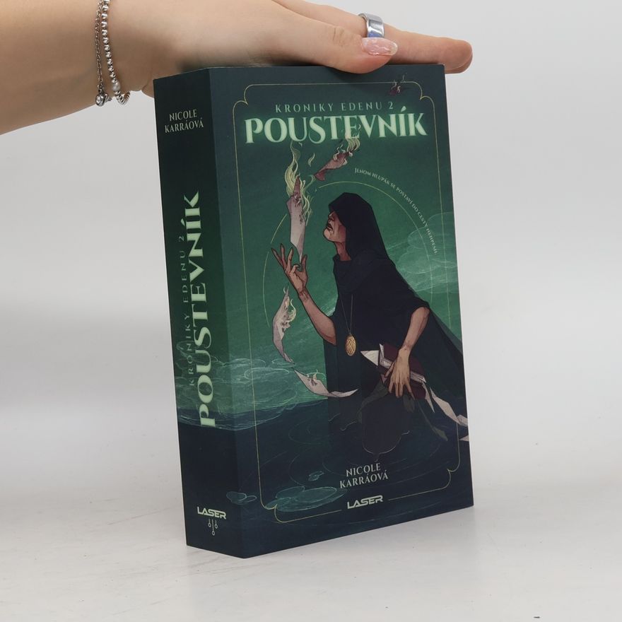 Nicole Karráová Kroniky Edenu 2: Poustevník